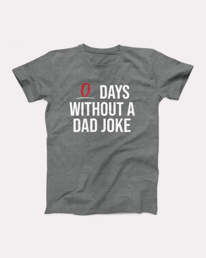 0 Days Without a Dad Joke T-Shirt