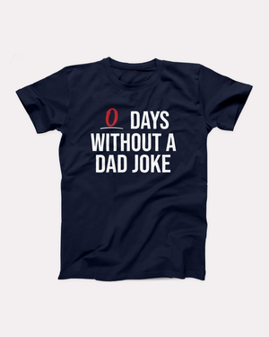 0 Days Without a Dad Joke T-Shirt