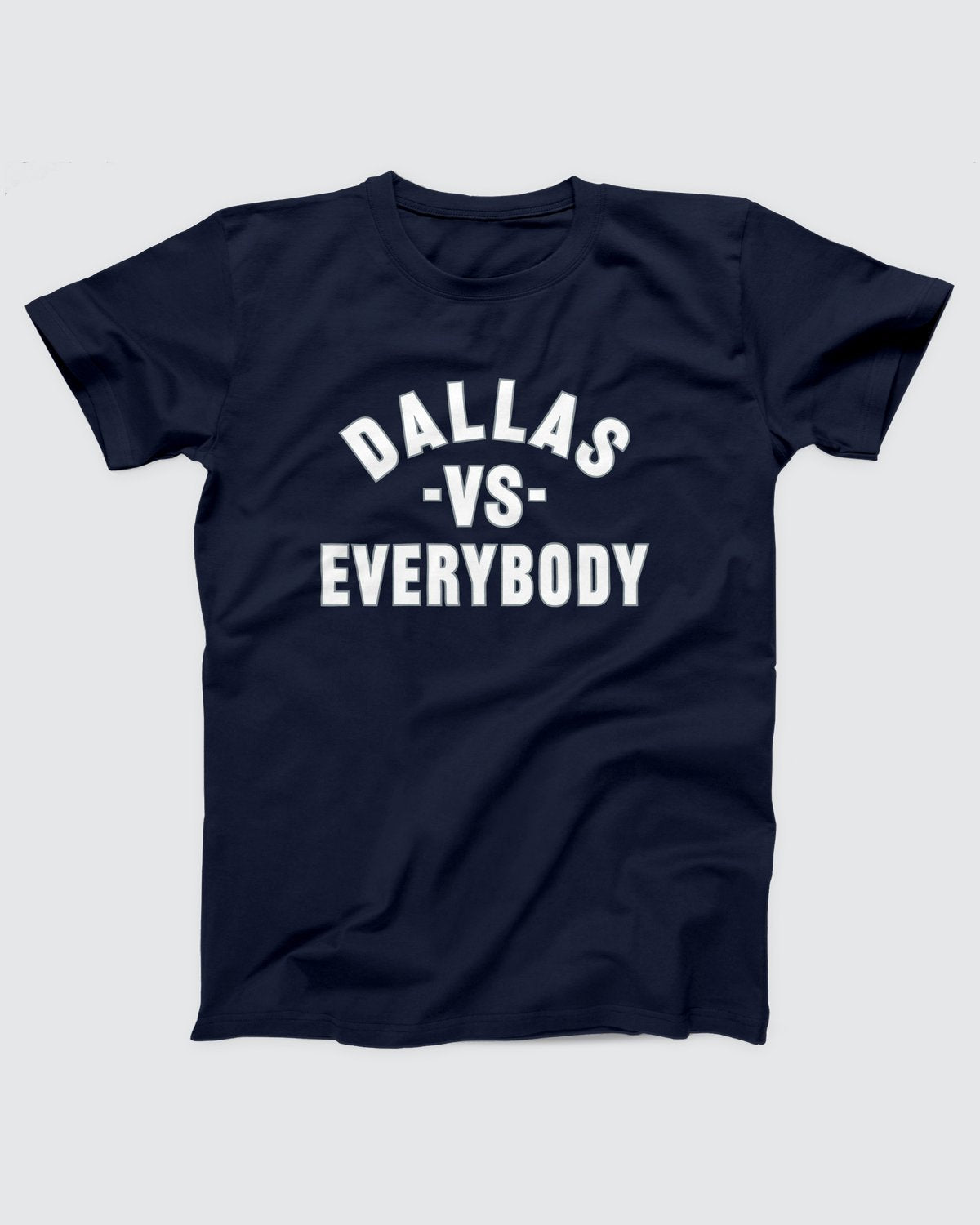 Dallas vs Everybody T-Shirt