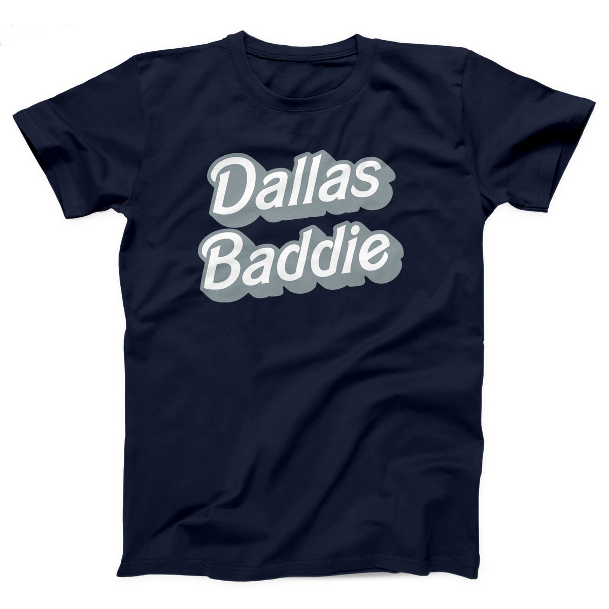 Dallas Baddie Adult Unisex T-Shirt