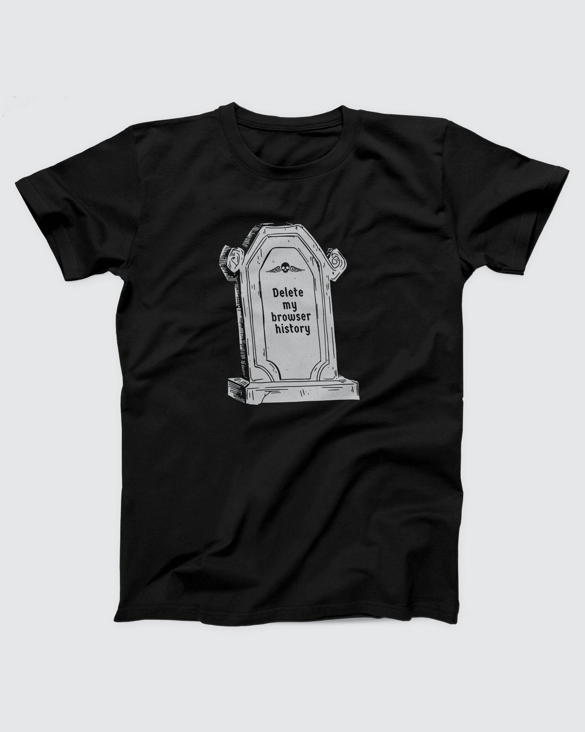 Delete My Browser History T-Shirt