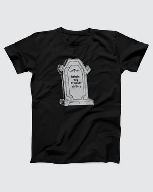 Delete My Browser History T-Shirt