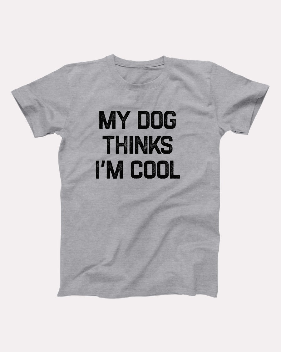 My Dog Thinks I'm Cool t-shirt in Athletic Heather, flat lay on grey