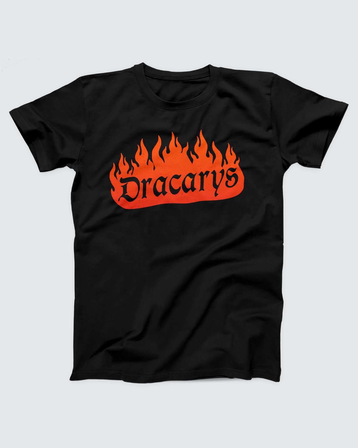 Dracarys T-Shirt, flat lay on grey