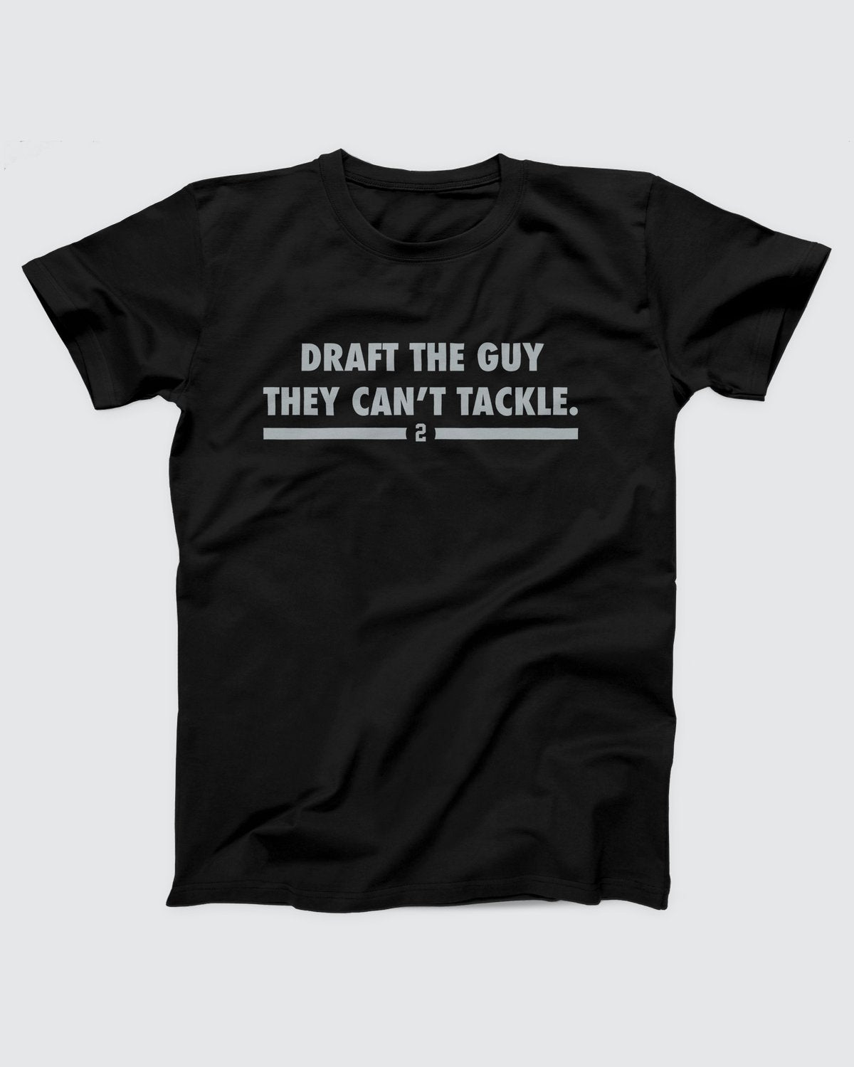 Draft the Guy They Can't Tackle T-Shirt