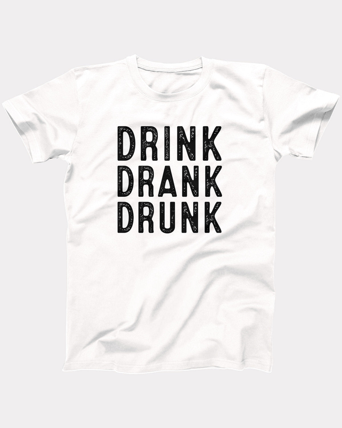 Drink Drank Drunk T-Shirt