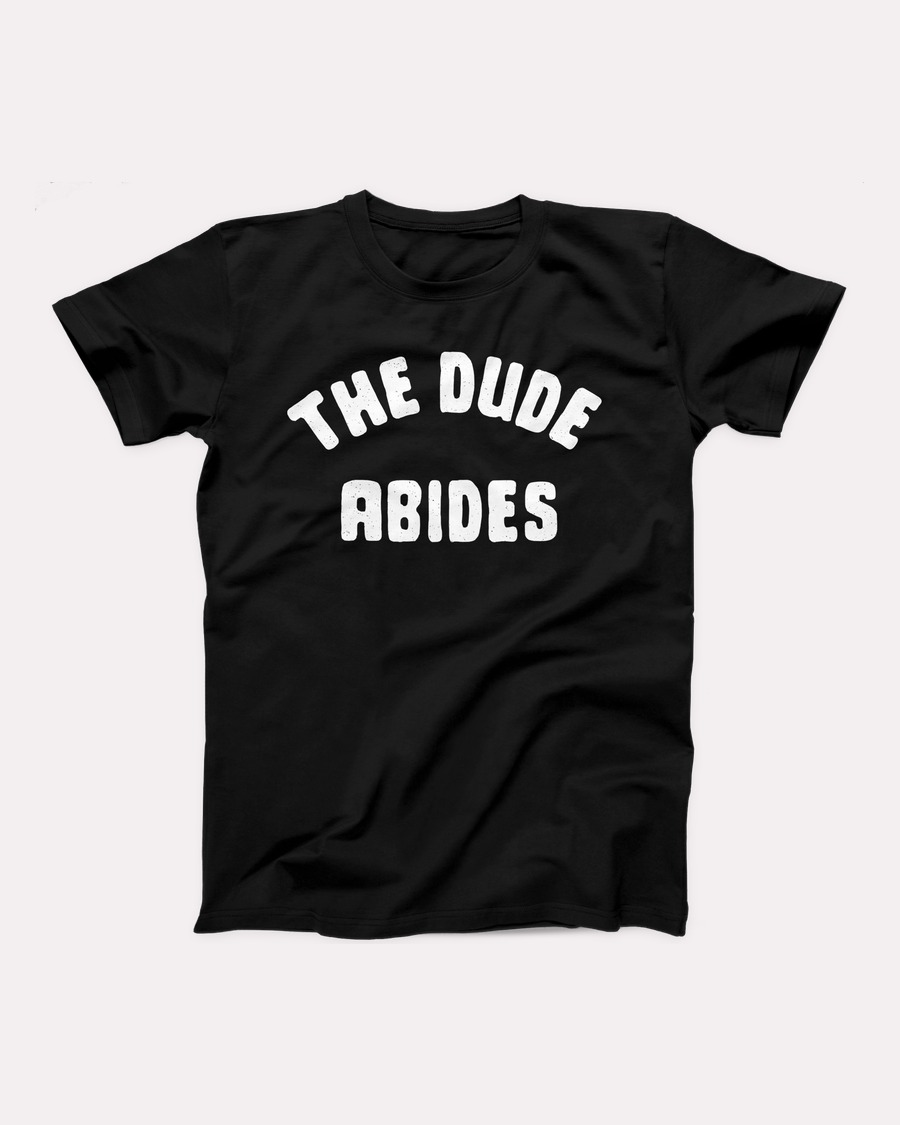 The Dude Abides T-Shirt, flat lay, Black