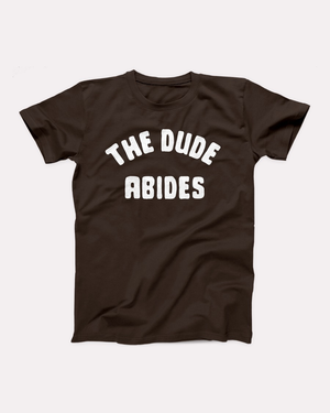 The Dude Abides T-Shirt, flat lay, Brown