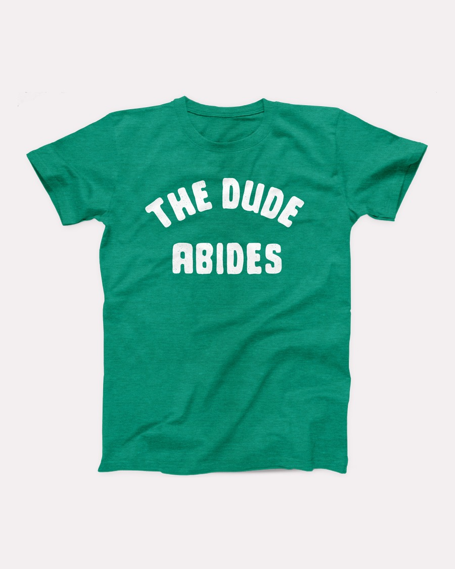 The Dude Abides T-Shirt, flat lay, Heather Kelly