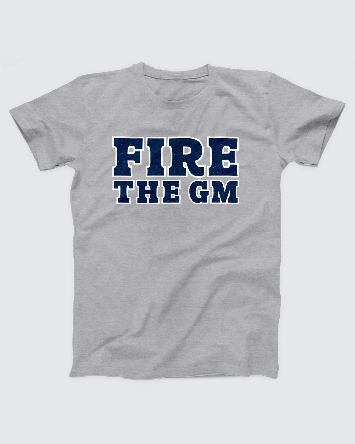 Fire the GM T-Shirt