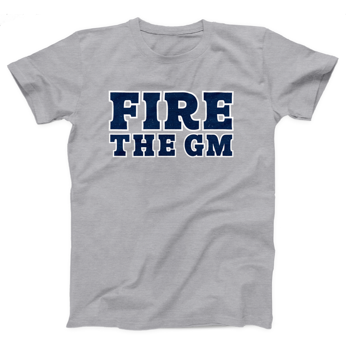 Fire the GM Adult Unisex T-Shirt