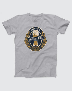 First Round Draught Pick T-Shirt