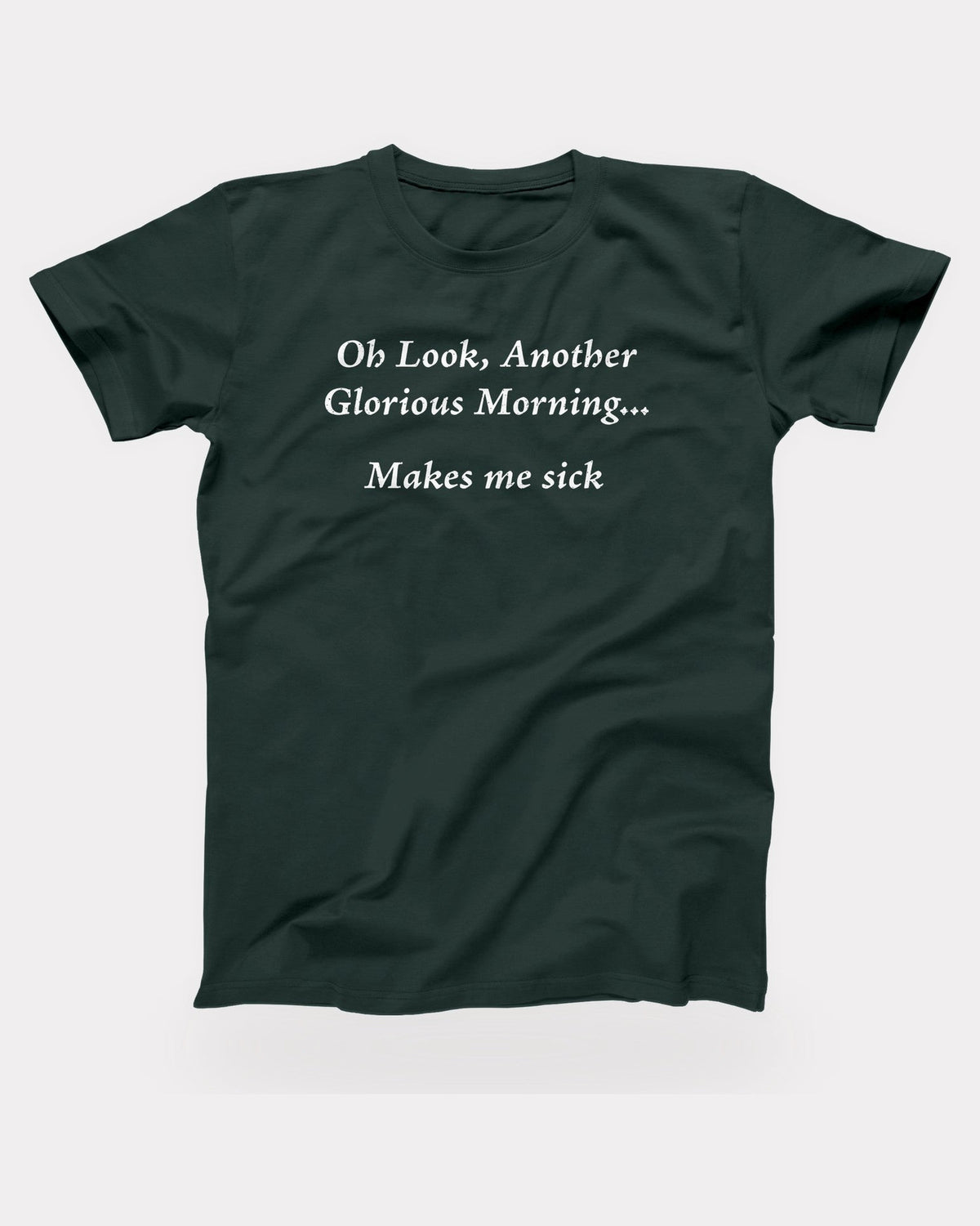 Another Glorious Morning T-Shirt in Forest, flat lay on grey