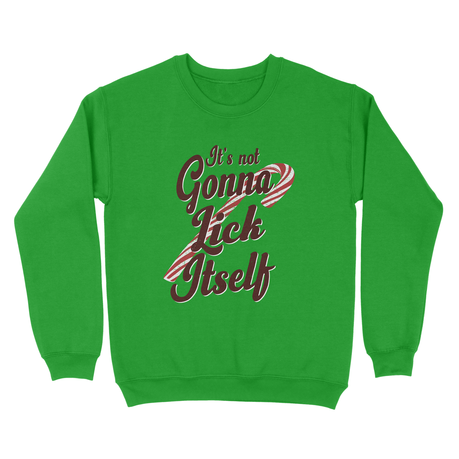 It's Not Gonna Lick Itself Ugly Sweater