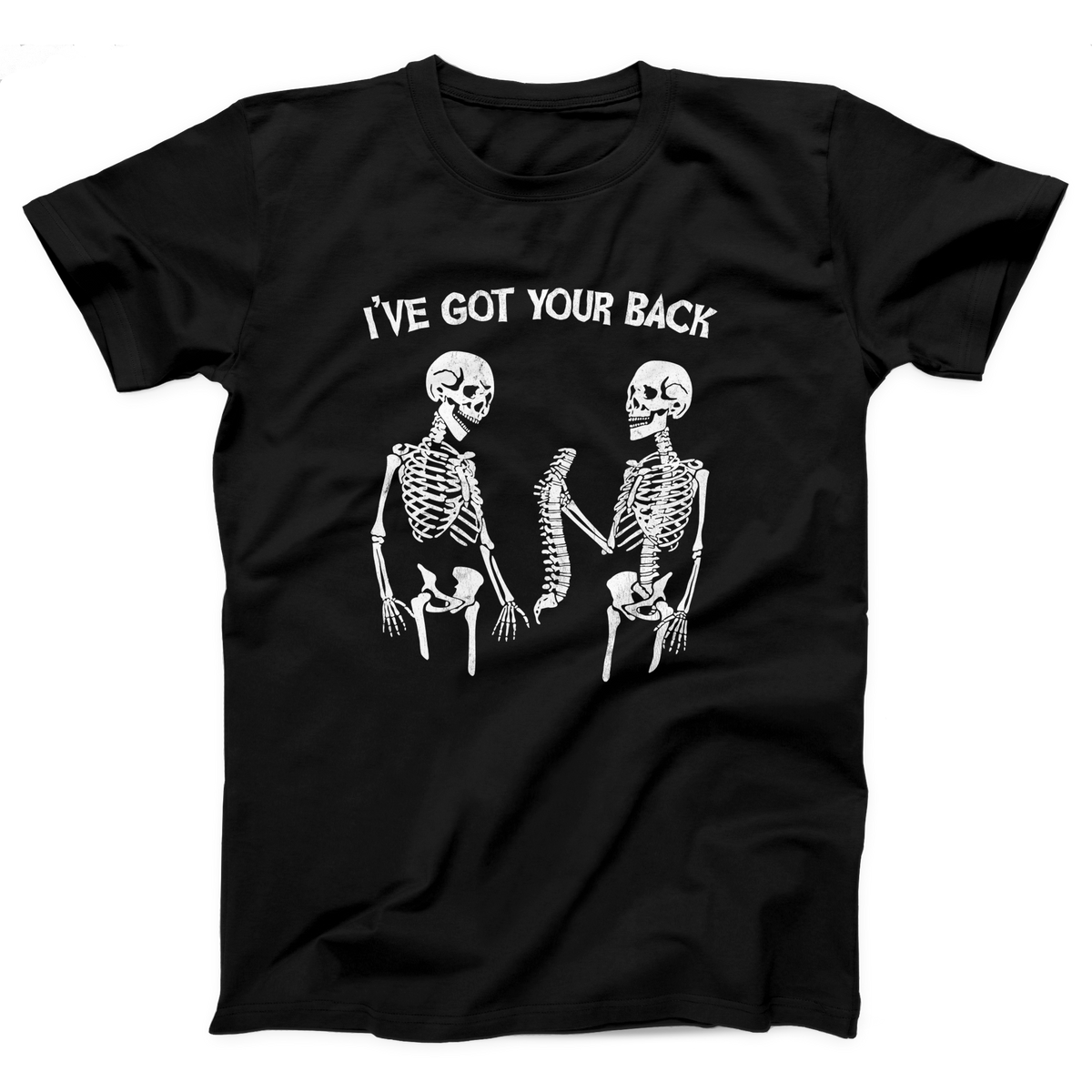 I've Got Your Back Adult Unisex T-Shirt