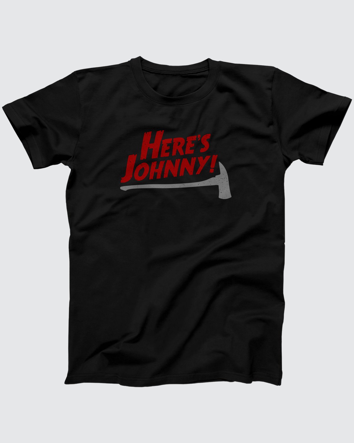 Here's Johnny T-Shirt, flat lay on grey