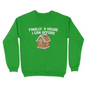 Finally A House I Can Afford Ugly Sweater