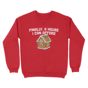 Finally A House I Can Afford Ugly Sweater
