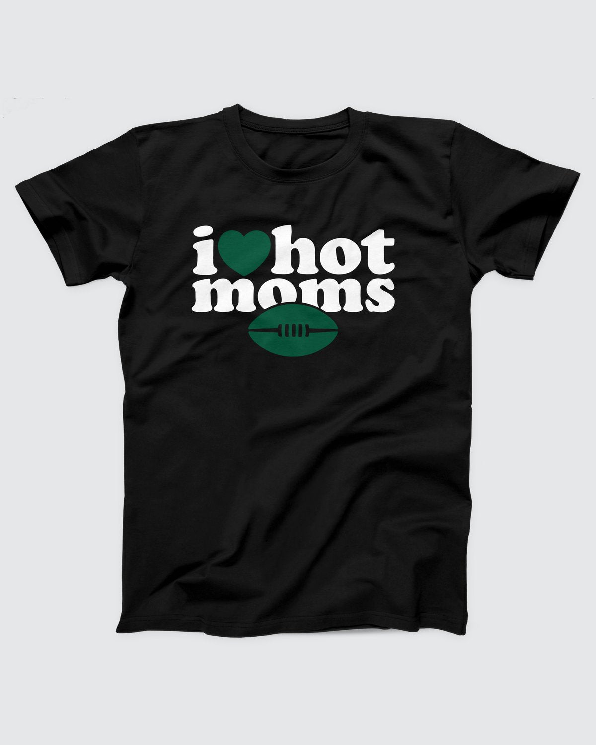 I Love Hot Moms NYJ T-Shirt
