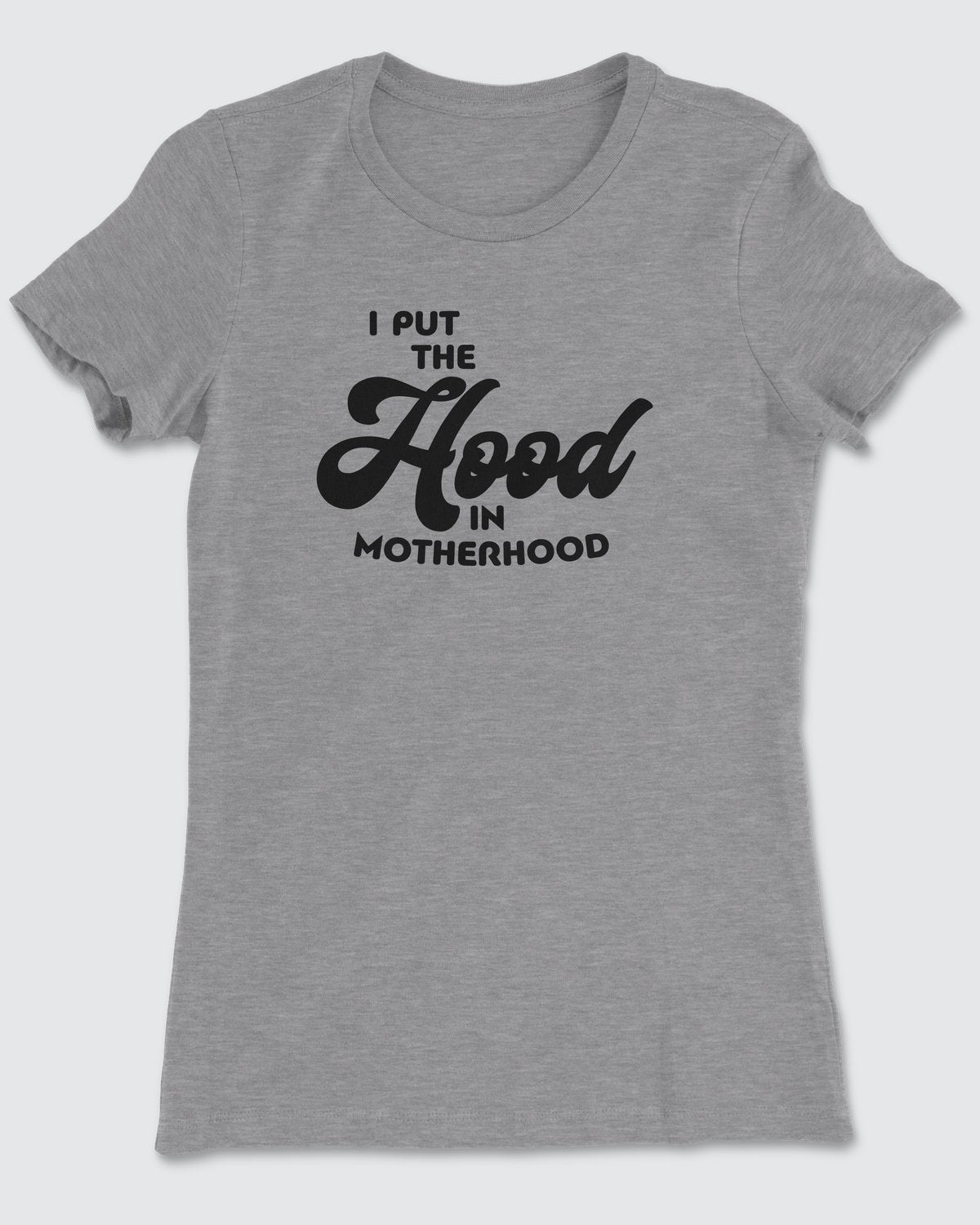 I Put The Hood In Motherhood Hoodie
