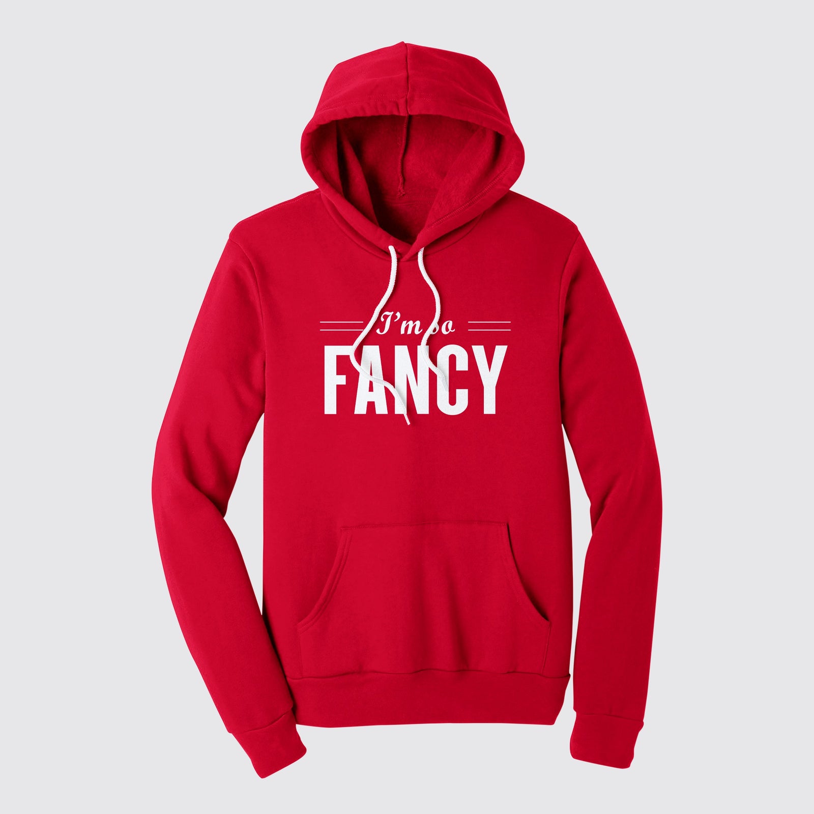 im so fancy hoodie