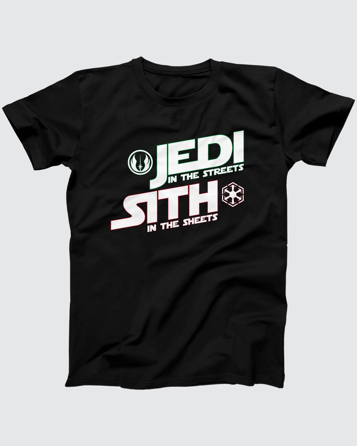 Jedi In The Streets Sith In The Sheets t-shirt in Black, flat lay on grey