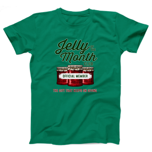 Jelly of the Month Club Adult Unisex T-Shirt