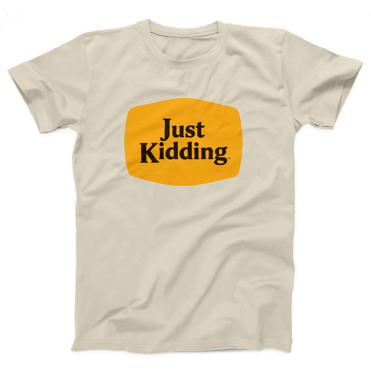 Just Kidding Barrel Adult Unisex T-Shirt