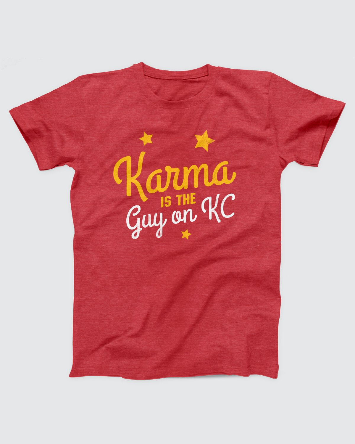 Karma is the Guy on KC T-Shirt