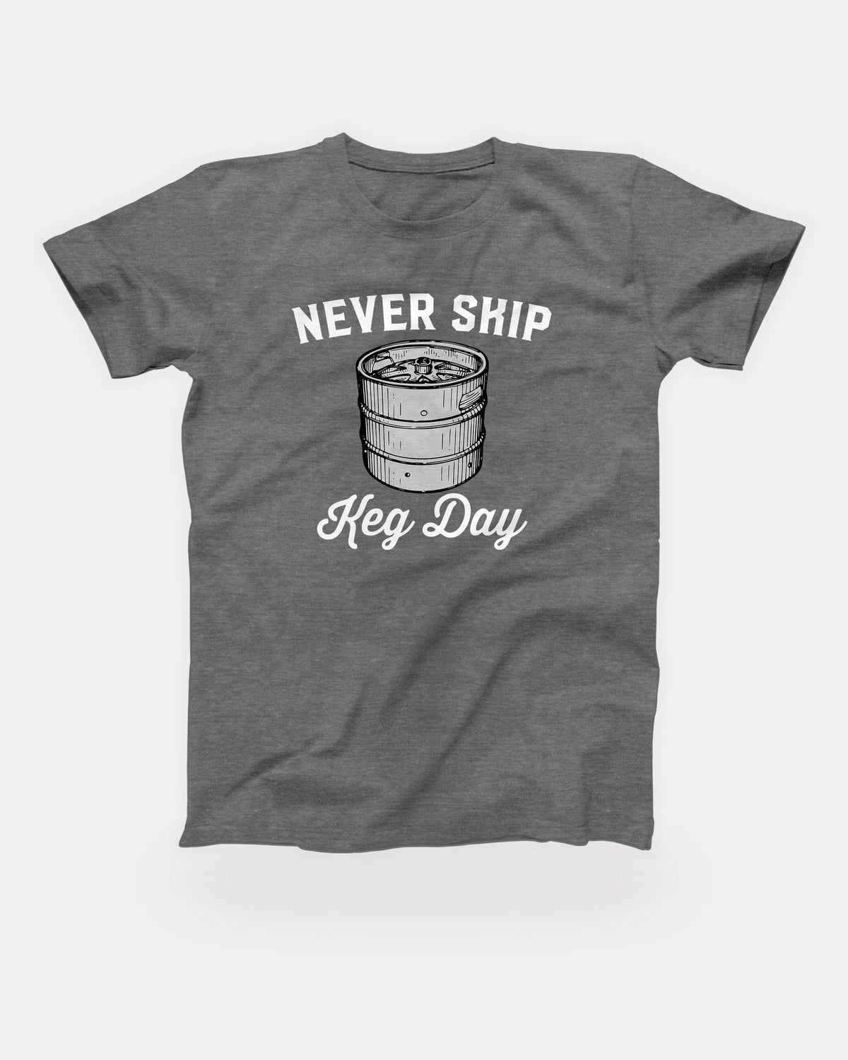 Never Skip Keg Day T-Shirt in Deep Heather, flat lay on grey