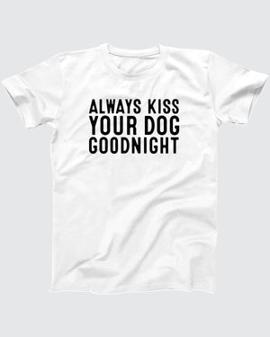 Kiss Your Dog Goodnight t-shirt in White, flat lay on grey
