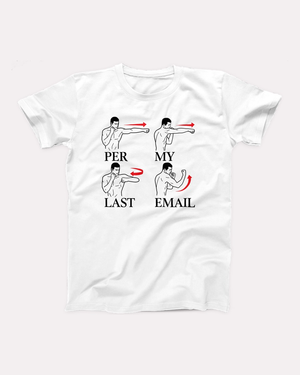 Per My Last Email T-Shirt