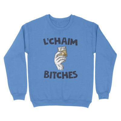 L'Chaim Bitches Ugly Sweater