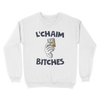 L'Chaim Bitches Ugly Sweater