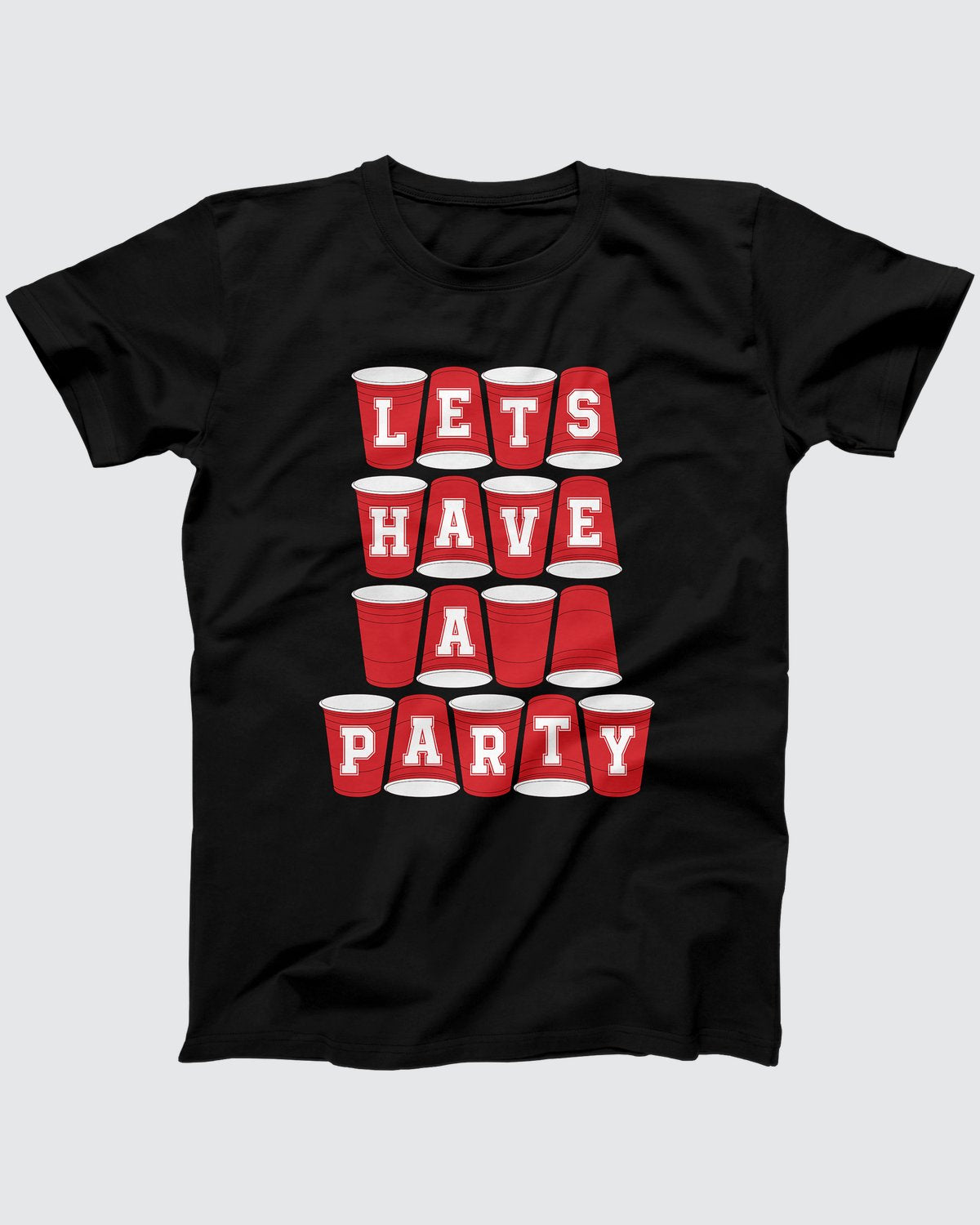 Let's Have A Party T-Shirt