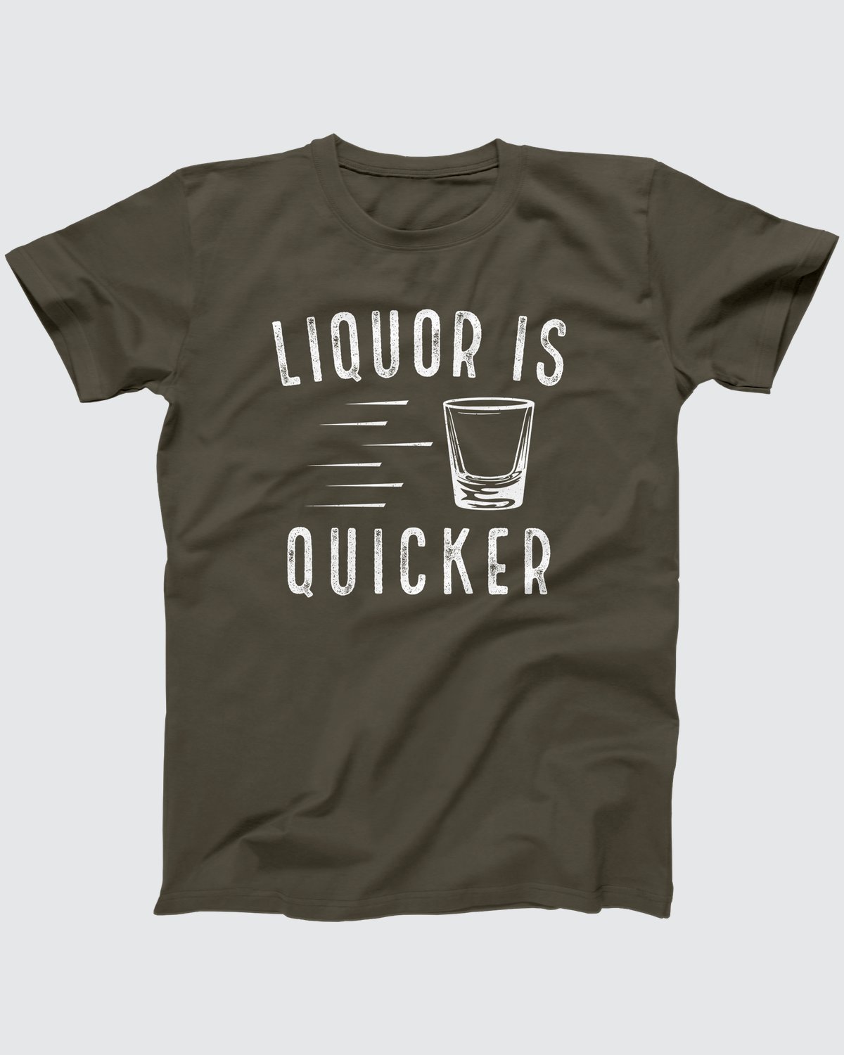 Liquor is Quicker T-Shirt, flat lay on grey