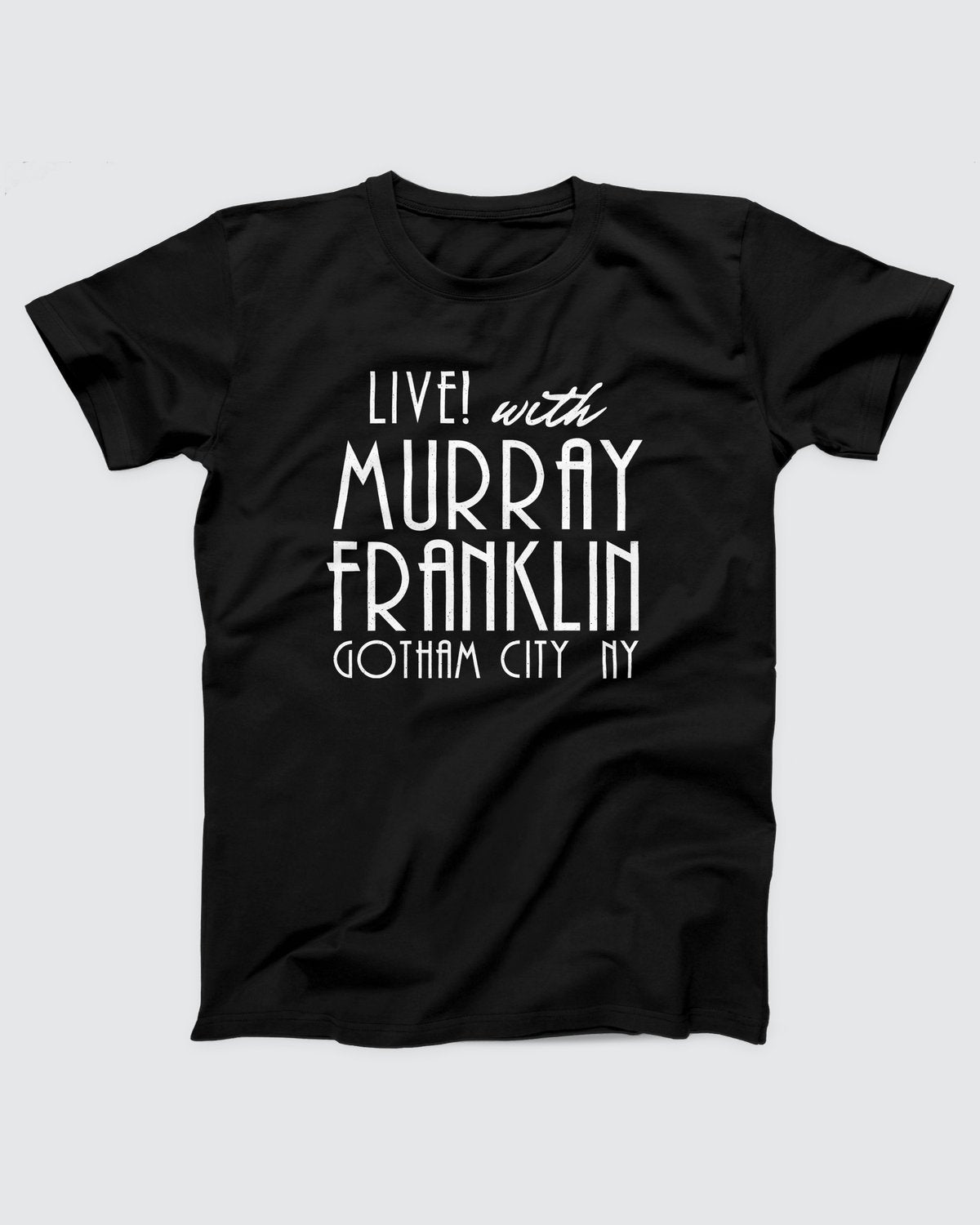 Murray Franklin Show T-Shirt, flat lay on grey