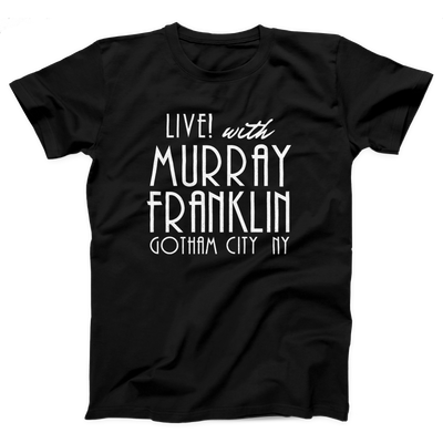 Murray Franklin Show Adult Unisex T-Shirt