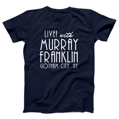 Murray Franklin Show Adult Unisex T-Shirt