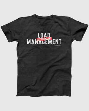 Load Management T-Shirt