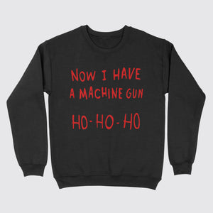 Now I Have A Machine Gun Ho Ho Ho Ugly Sweater Black