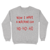 Now I Have A Machine Gun Ho Ho Ho Ugly Sweater