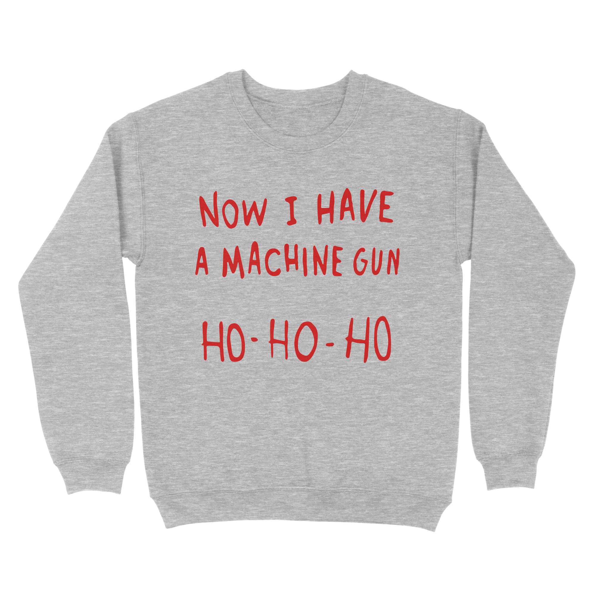 Now I Have A Machine Gun Ho Ho Ho Ugly Sweater