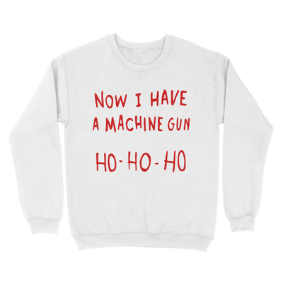 Now I Have A Machine Gun Ho Ho Ho Ugly Sweater