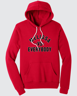 Melissa vs Everybody Hoodie