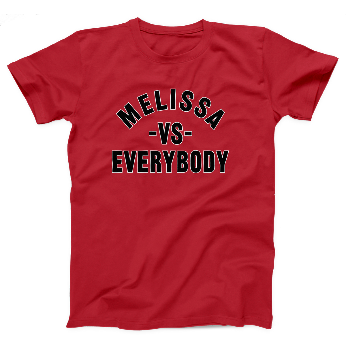 Melissa vs Everybody Adult Unisex T-Shirt