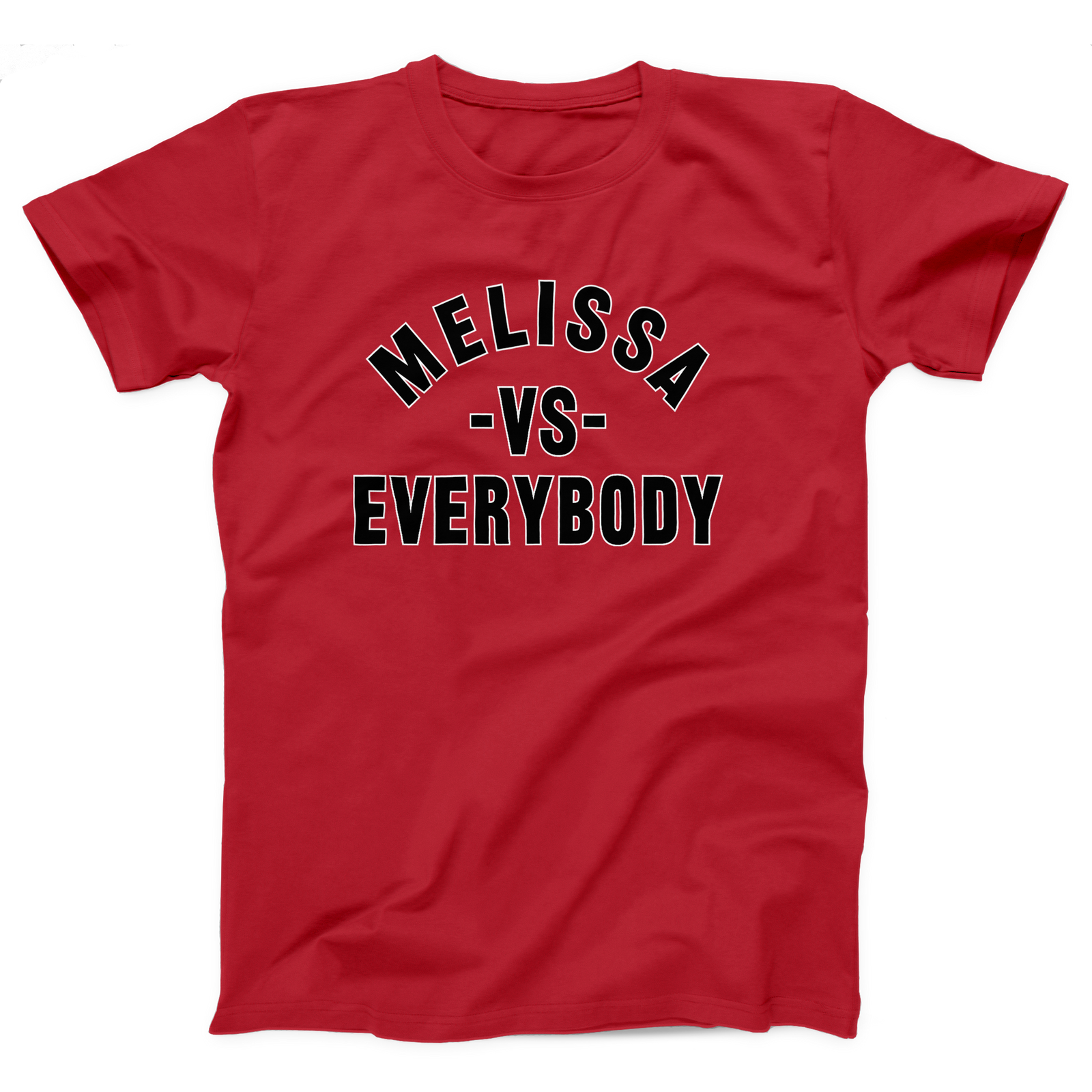 Melissa vs Everybody Adult Unisex T-Shirt