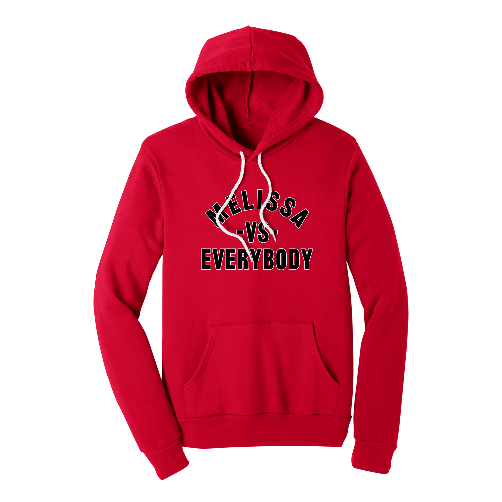 Melissa vs Everybody Hoodie