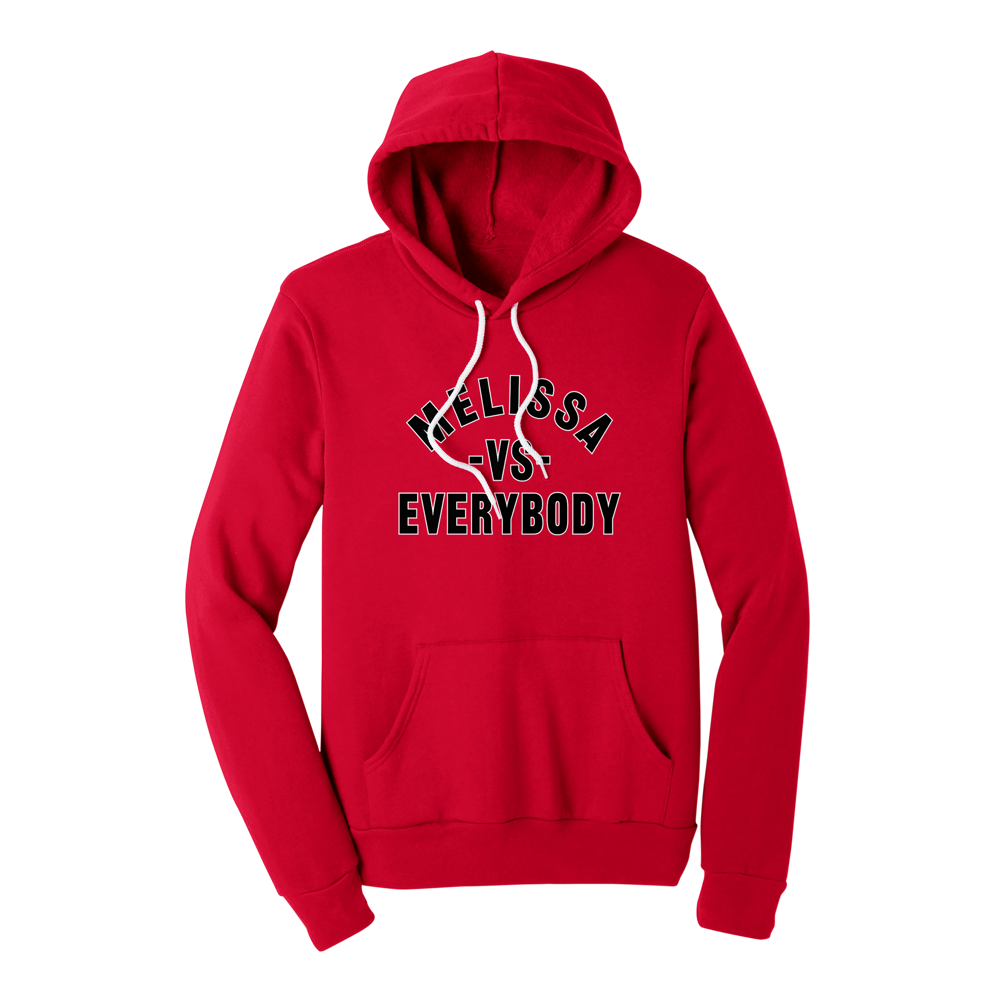 Melissa vs Everybody Hoodie