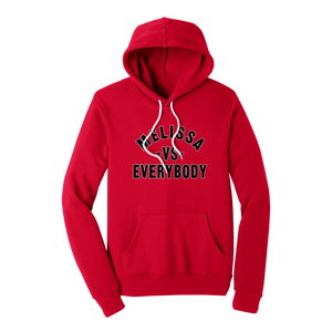 Melissa vs Everybody Hoodie